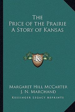 portada the price of the prairie a story of kansas (en Inglés)