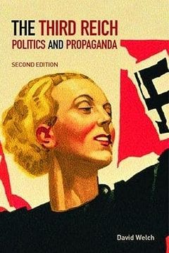 portada The Third Reich: Politics and Propaganda
