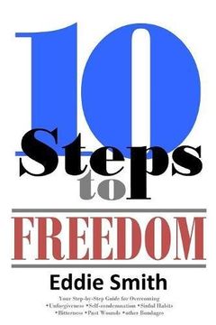 portada 10 Steps to Freedom: Are You Saved, but Not Free? (en Inglés)