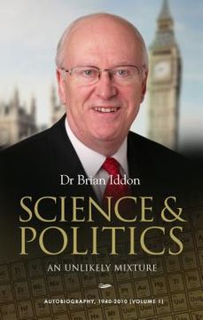 portada Science & Politics: An Unlikely Mixture (en Inglés)