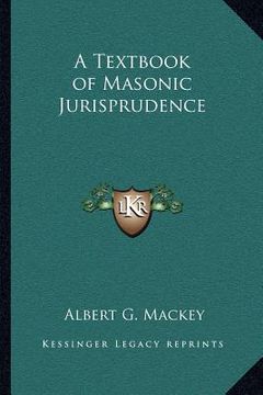 portada a textbook of masonic jurisprudence (en Inglés)