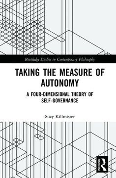 portada Taking the Measure of Autonomy: A Four-Dimensional Theory of Self-Governance (in English)