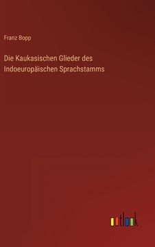 portada Die Kaukasischen Glieder des Indoeuropäischen Sprachstamms (in German)
