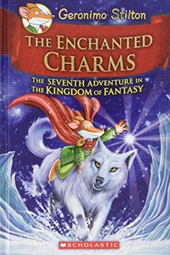 portada Geronimo Stilton and the Kingdom of Fantasy #7: The Enchanted Charms (en Inglés)