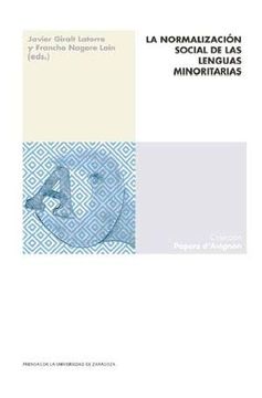 portada La Normalizaciï¿ ½N Social de las Lenguas Minoritarias (in Spanish)