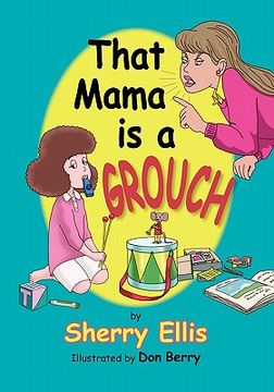 portada that mama is a grouch (in English)