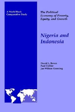 portada the political economy of poverty, equity, and growth: nigeria and indonesia (in English)