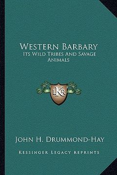 portada western barbary: its wild tribes and savage animals (en Inglés)