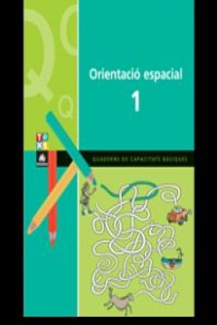 portada Quadern d'orientació espacial 1 (Q. DE CAPACITATS BÀSIQUES) (in Catalá)