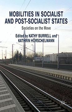 portada Mobilities in Socialist and Post-Socialist States (en Inglés)