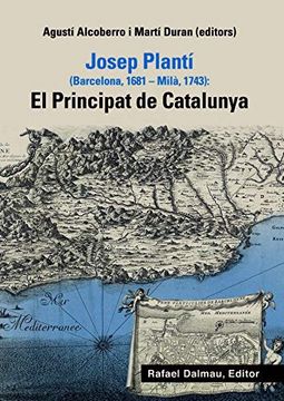 portada Josep Plantí (Barcelona, 1681-Milà, 1743): El Principat de Catalunya (in Catalá)