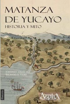 portada Matanza de Yucayo: Historia y Mito