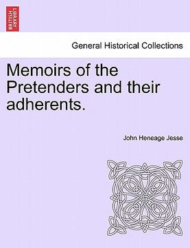 portada memoirs of the pretenders and their adherents. vol. i.