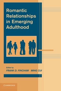 portada Romantic Relationships in Emerging Adulthood (Advances in Personal Relationships) (en Inglés)