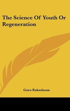 portada the science of youth or regeneration
