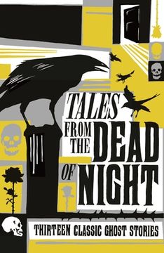 portada Tales from the Dead of Night: Thirteen Classic Ghost Stories (in English)