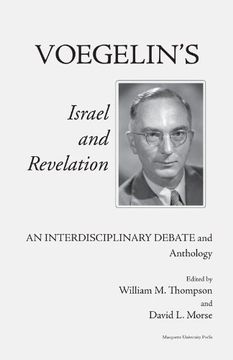 portada Voegelin's Israel and Revelation: An Interdisciplinary Debate and Anthology (Marquette Studies in Theology, #19) (in English)