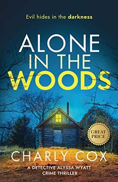 portada Alone in the Woods (Detective Alyssa Wyatt) (en Inglés)