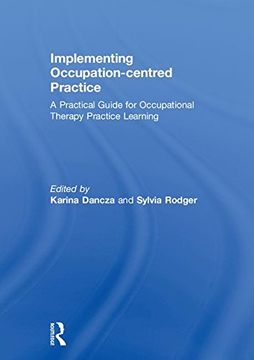 portada Implementing Occupation-Centred Practice: A Practical Guide for Occupational Therapy Practice Learning (en Inglés)