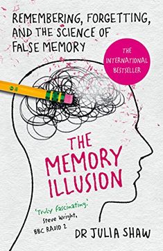 portada The Memory Illusion: Remembering, Forgetting, and the Science of False Memory (en Inglés)