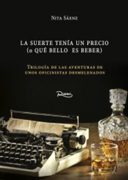 portada La Suerte Tenía un Precio: O (Qué Bello es Beber) (in Spanish)