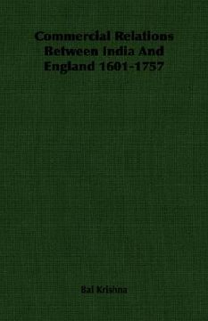 portada commercial relations between india and england 1601-1757 (en Inglés)