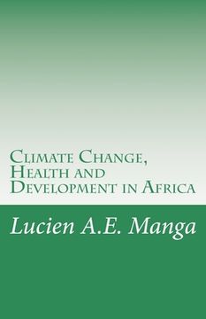 portada Climate Change, Health and Development in Africa: What Policy Makers Need to Understand (en Inglés)