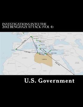 portada Investigations into the 2012 Benghazi Attack (Vol 4) (en Inglés)