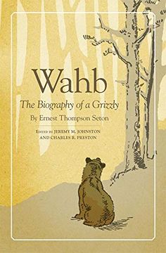 portada Wahb: The Biography of a Grizzly (in English)