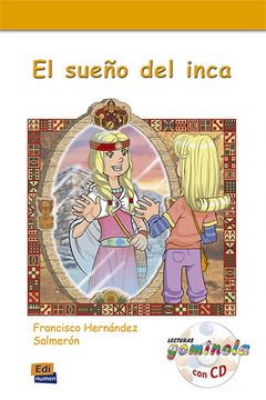 portada El Sueño del Inca. Con . Con Espansione Online. Con Cd-Audio (Lecturas Gominola) (in Spanish)