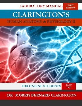 portada Clarington's Human Anatomy & Physiology II (For Online Students): Laboratory Manual (in English)