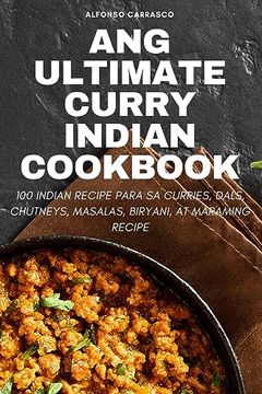 portada Ang Ultimate Curry Indian Cookbook (in Philippine Languages)