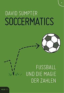 portada Soccermatics: Fußball und die Magie der Zahlen