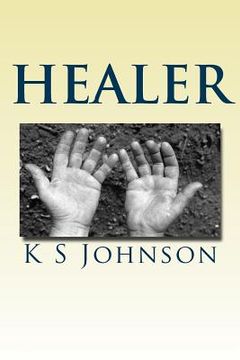 portada Healer: With God anything is possible (en Inglés)