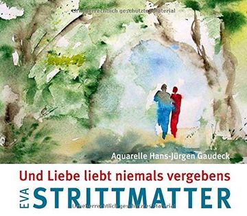 portada Und Liebe liebt niemals vergebens (in German)