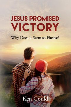 portada Jesus Promised Victory: Why Does it Seem so Elusive? (in English)