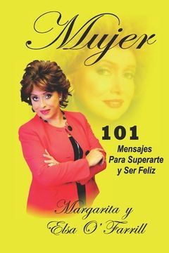 portada Mujer: 101 Mensajes para superarte y ser feliz (in Spanish)