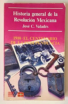 portada Historia General de la Revolución Mexicana José Valadés bc5