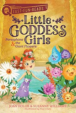 portada Little Goddess Girls: Persephone & the Giant Flowers (en Inglés)