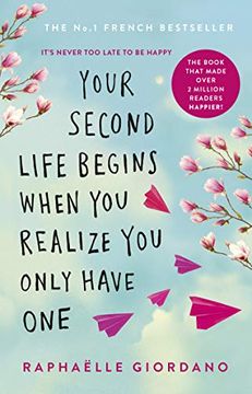 portada Your Second Life Begins When you Realise you Only (en Inglés)