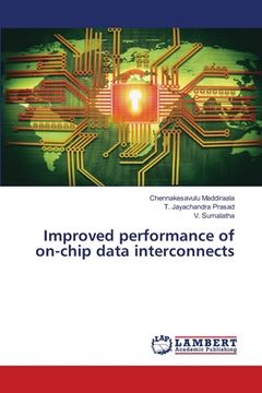 portada Improved performance of on-chip data interconnects (en Inglés)