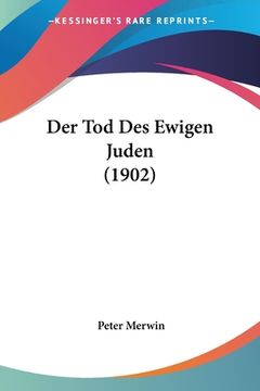 portada Der Tod Des Ewigen Juden (1902) (en Alemán)