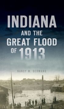 portada Indiana and the Great Flood of 1913 (en Inglés)