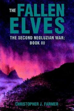 portada the fallen elves: the second neoluzian war: book iii