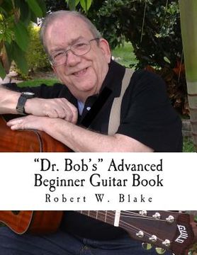 portada "Dr. Bob's" Advanced Beginner Guitar Book (en Inglés)