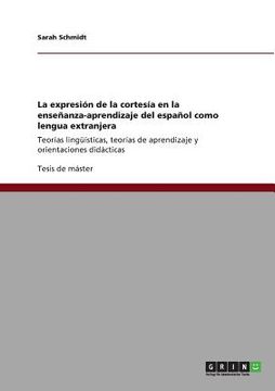 portada La Expresión de la Cortesía en la Enseñanza-Aprendizaje del Español Como Lengua Extranjera