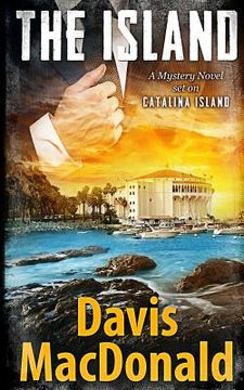 portada The Island: A Mystery Novel Set in Catalina (en Inglés)