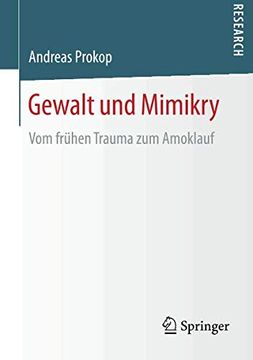 portada Gewalt und Mimikry: Vom Frühen Trauma zum Amoklauf (in German)