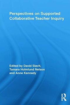 portada Perspectives on Supported Collaborative Teacher Inquiry (Routledge Research in Education) (in English)