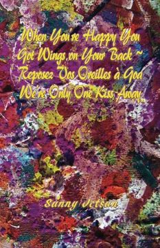 portada When You're Happy You Got Wings On Your Back ~ Reposez Vos Oreilles a Goa